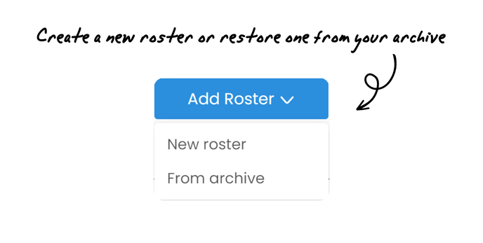 Create a new roster or restore one from your archive  - KnowledgeBase - v1 131022